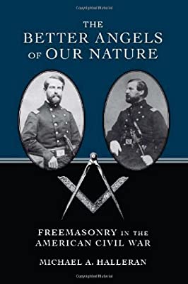 The Better Angels of Our Nature- Freemasonry in the American Civil War